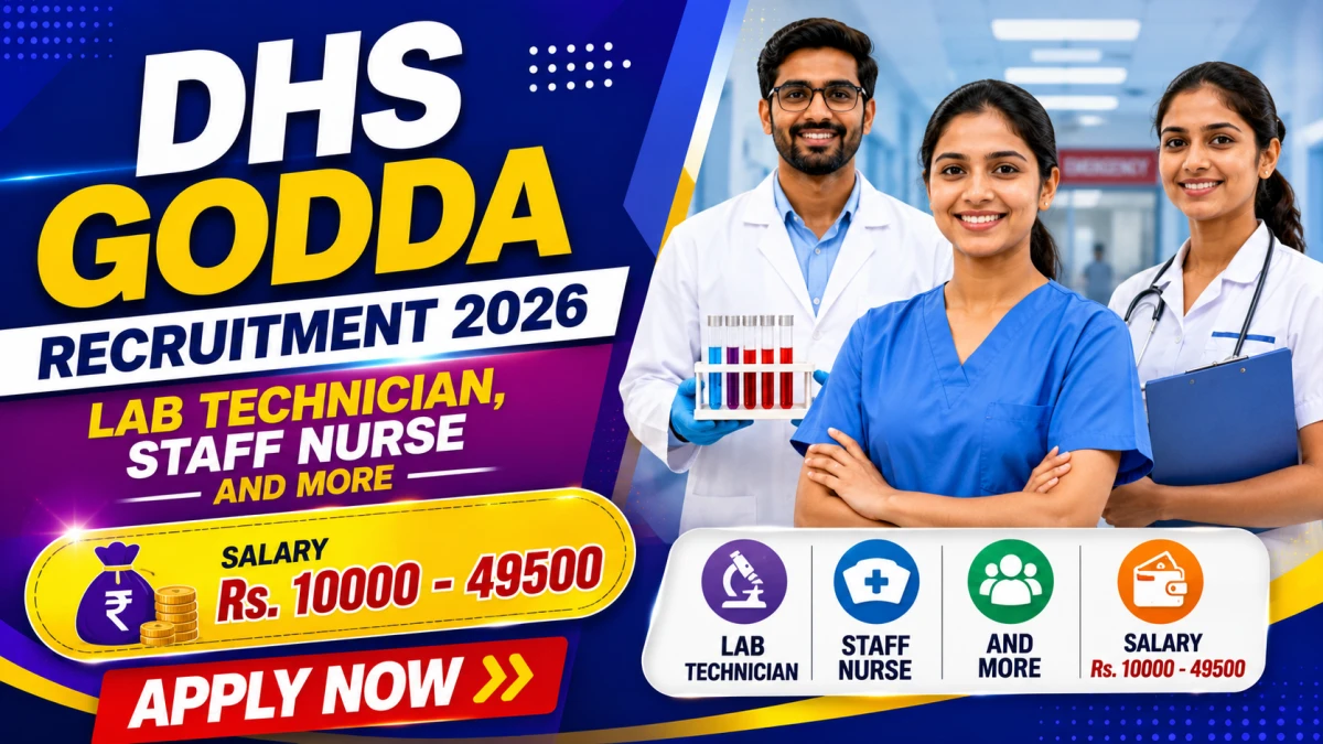DHS Godda Recruitment 2026: 64 Lab Technician, Staff Nurse & Other Posts